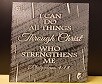 I Can Do All Things